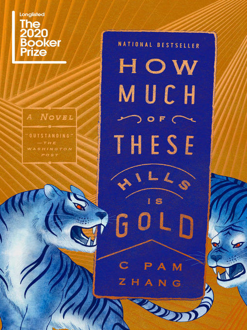 Title details for How Much of These Hills Is Gold by C Pam Zhang - Wait list